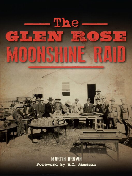 Title details for The Glen Rose Moonshine Raid by Martin Brown - Available